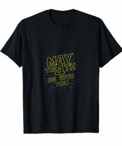 May the FourthMay the Fourth Shirt
