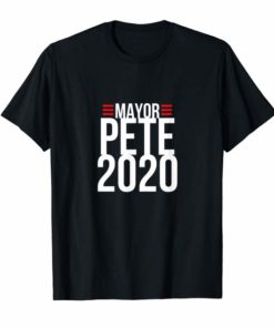 Mayor Pete 2020, Pete Buttigieg For President Campaign TShirt