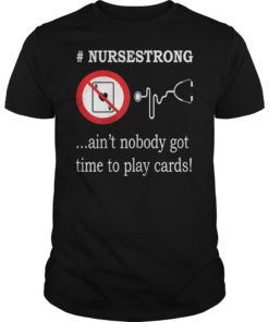 Men Not Playing Cards Nurse Hashtag T-Shirt