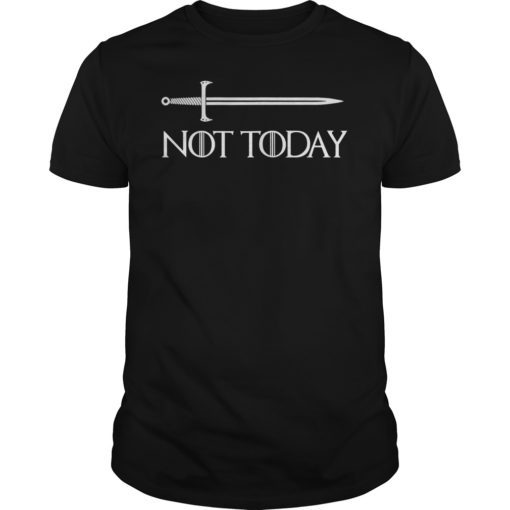 Mens Not Today Sword Shirt