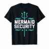 Mermaid Security Birthday Gift Swimmer Shirt