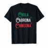 Mexicana Chula Cabrona Chingona Mexican Girl Shirt
