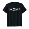 Mom Squared Shirt, Mom of 2, Mama of 2, Mothers Day Gifts
