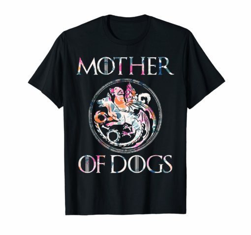 Mother of Dogs Floral Flower T-Shirt Funny Gifts Dogs Lovers T-Shirt