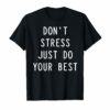 Motivational Teacher Shirt-State Testing Just do your best