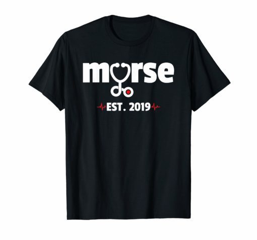 Murse Est 2019 Male Nurse T-Shirt Nursing School Graduation