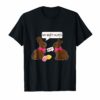 My Butt Hurts What T-Shirt Funny Chocolate Easter Bunny