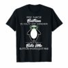 My Nice Button Is Out Of Order But My Bite Me Button Shirt