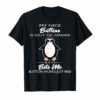 My Nice Button Is Out Of Order But My Bite Me Shirt