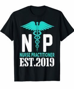 NP Nurse Practitioner 2019 Shirt