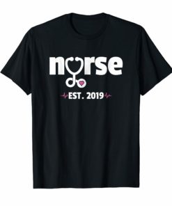 New Nurse Est 2019 T-Shirt Nursing School Graduation Gifts