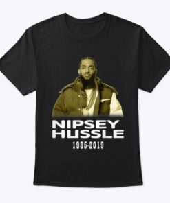 Nipsey Hussle 1985-2019 T-Shirt
