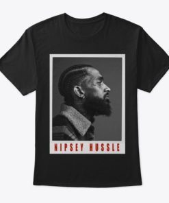 Nipsey Hussle Graphic Tees Shirt