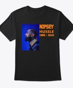 NipseyHussle 1985-2019 Shirt