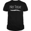 Not Today I Know Things T-Shirt