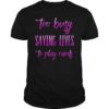 Nurse Not Playing Cards Gift Shirt