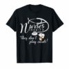 Nurse Tee Shirt Nurses inspire They Don't Play Cards