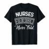 Nurses Never Fold T-Shirt Funny Nursing Gift Mothers day