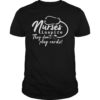 Nurses inspire They Don't Play Cards Shirt