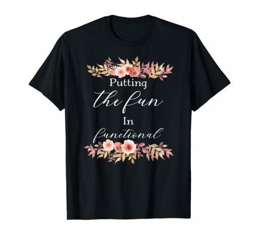 Occupational Therapist Flower Tee OT Therapy T-Shirt Gifts