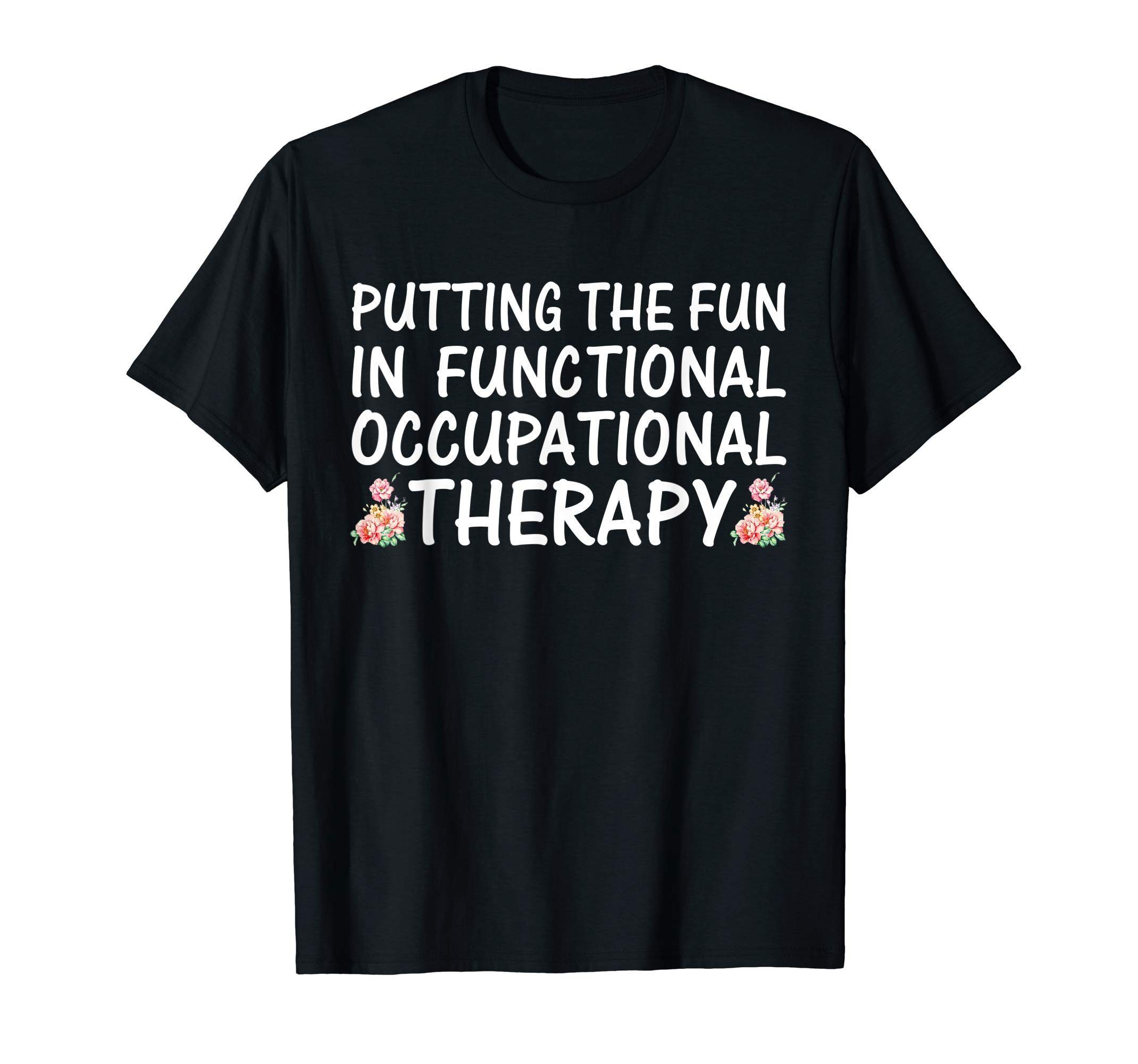 Occupational Therapist shirt OT Therapy Flower T-Shirt - ShirtsMango Office
