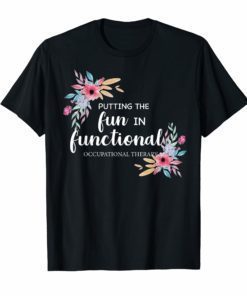 Occupational Therapy T Shirt OT Floral Therapist Gift