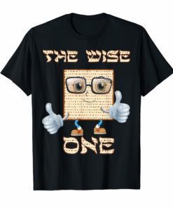 Passover shirt The Wise One Funny Matzah Jewish T-Shirt