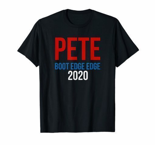 Pete Boot Edge Edge 2020 TShirt