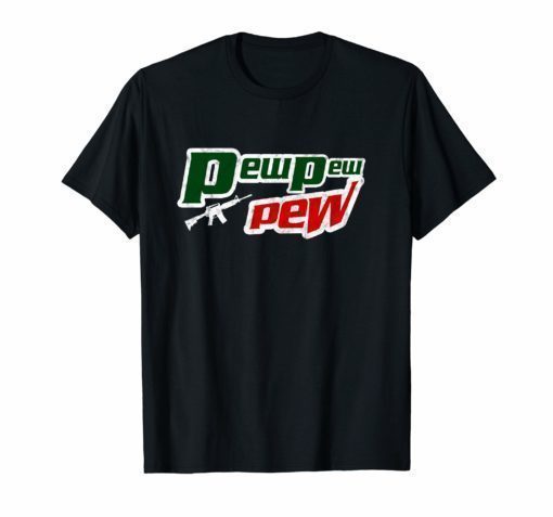 Pew Pew AR15 rifle gun support 223 556 bear arms shirt