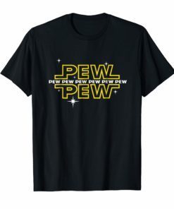 Pew pew life T-shirt