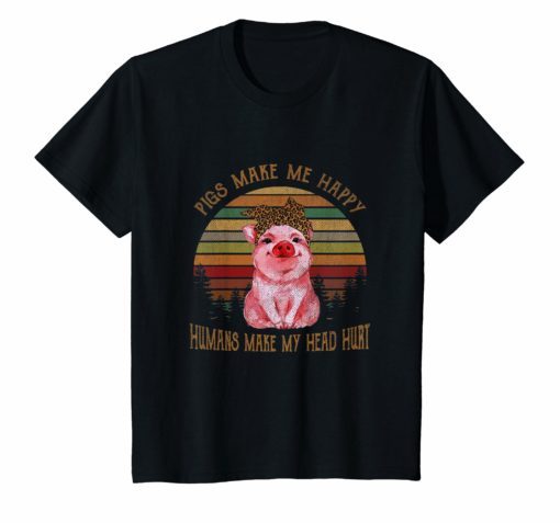 Pigs Make Me Happy Humans Make My Head Hurt Vintage T-Shirt