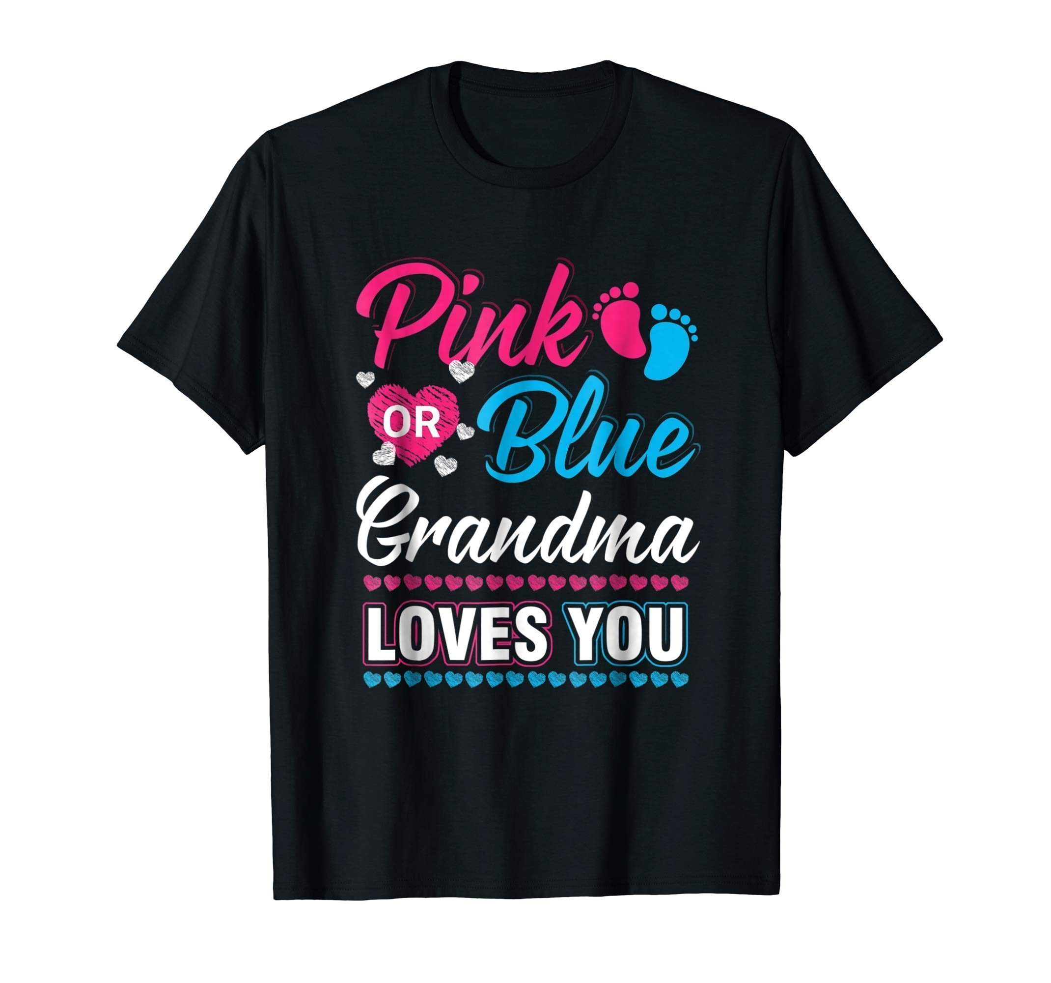 Pink Or Blue Grandma Loves You Shirt Gender Reveal Baby - ShirtsMango ...