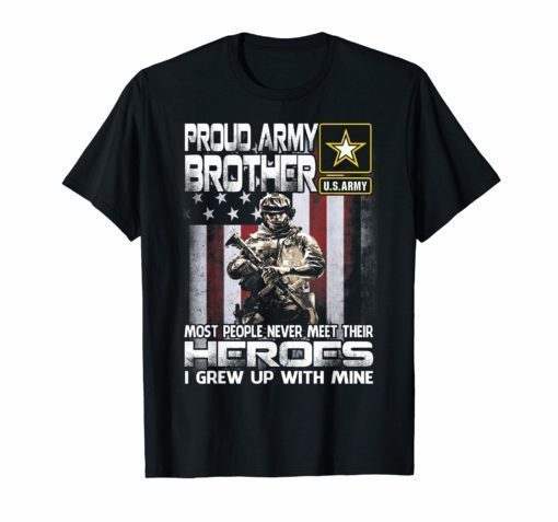 Proud Army Brother Shirt Patriotic Military Veteran T-Shirt