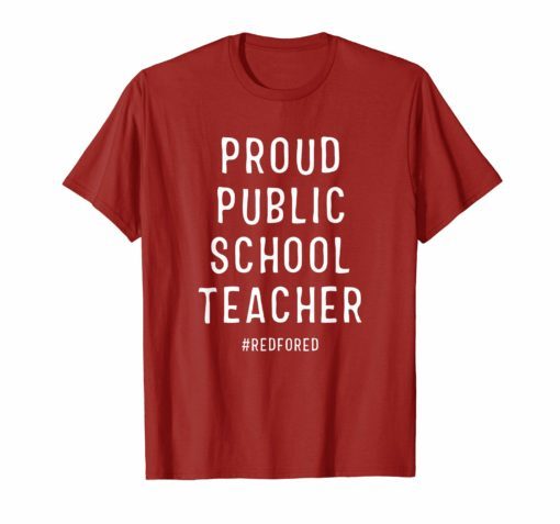 Proud Public School Teacher Red For Ed T-Shirt Supporter