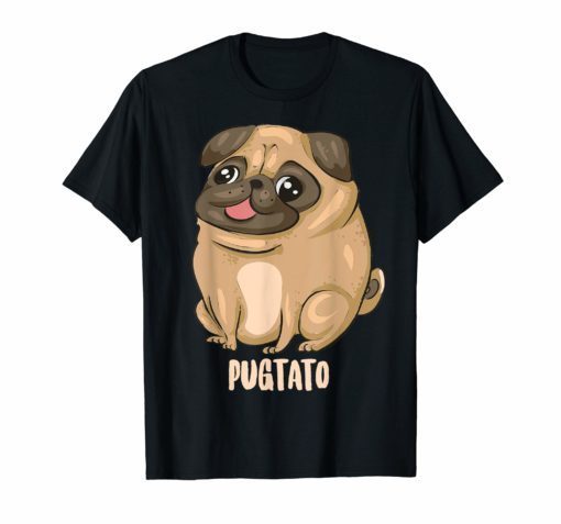 Pugtato Shirt Cool Mops Pup Potato Crop Eaters Funny Gift