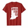 Red For Ed Shirt Indiana State Teacher RedforEd T Shirt