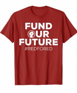 Red For Ed T-Shirt California Fund Our Future #redfored
