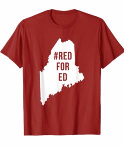 Red For Ed T-Shirt Maine Teacher Public Education