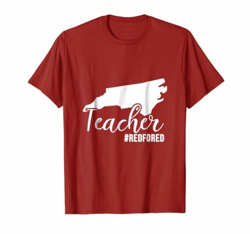 Red For Ed Teacher T-Shirt North Carolina Public Education