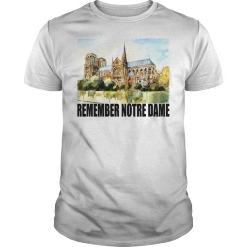 Remember Notre Dame Shirt