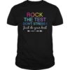 Rock The Test Don't Stress Just Do Your Best Teacher Shirt