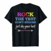 Rock The Test Don't Stress Just Do Your Best Teacher Tshirt