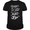 Rockin' the Cat Mom and Aunt Life Tee Shirts