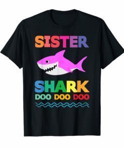 Sister Shark Doo Doo Shirt for Matching Family Pajamas