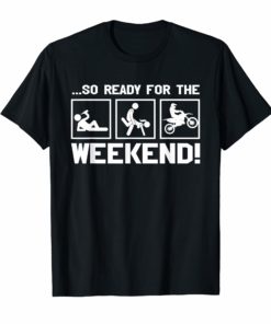 So Ready For The Weekend Drinking Beer Biker