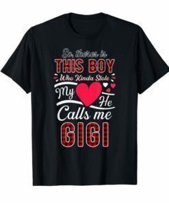 So there is boy who stole my heart calls Gigi Grandma T-Shirt
