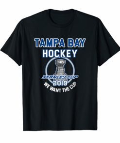 Tampa Bay Hockey 2019 We Want The Cup Playoffs T-Shirt