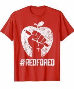 Teachers Strike Tee Educator Walkout Red For Ed T Shirt