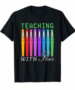 Teaching with Flair TShirts Flair Pen Funny Gift
