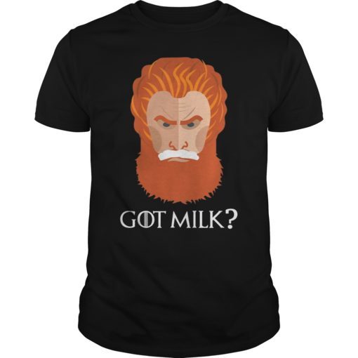 Tormund Giantsbane Got Giant's Milk 2019 Shirt